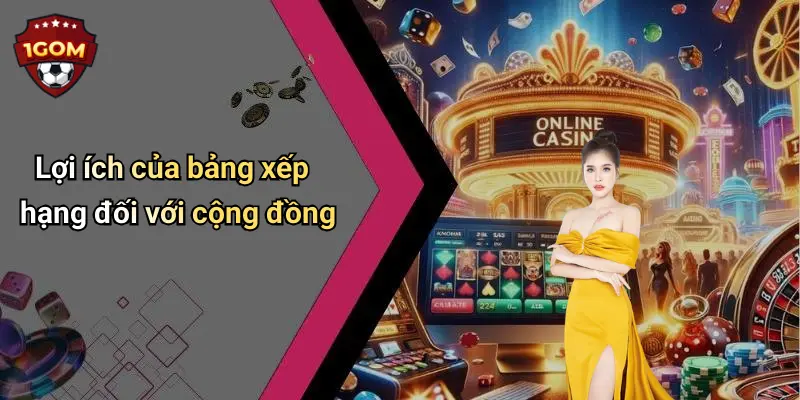 Lợi ích của bảng xếp hạng đối với cộng đồng