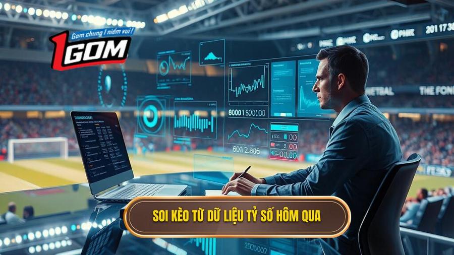 Cách tận dụng dữ liệu tỷ số bóng đá hôm qua để soi kèo hiệu quả
